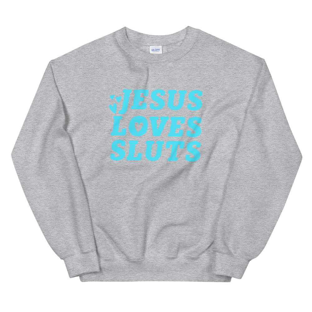 grey feminist sweatshirt that says Jesus Loves Sluts in bold blue handletterd writing- shop feminist trash for feminist t shirts, political clothing and dump him shirts