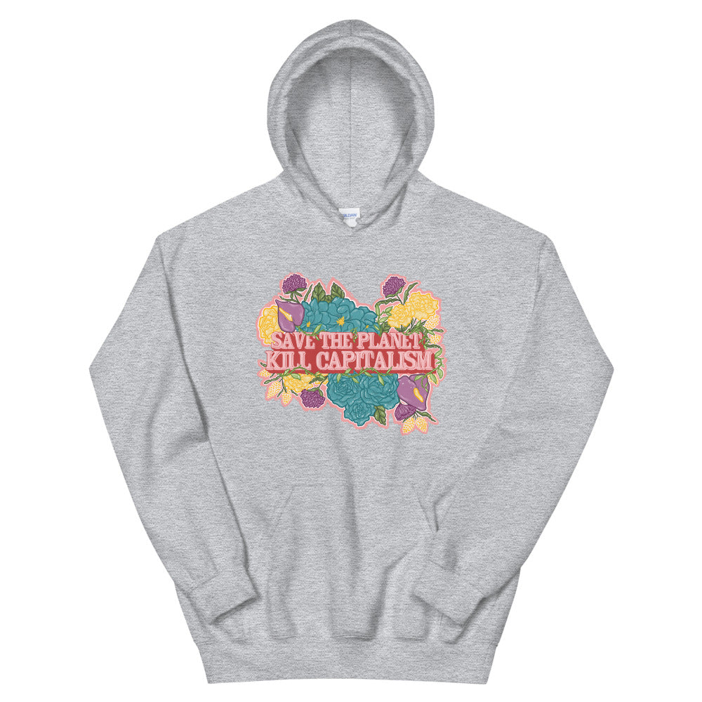 *Save The Planet Kille Capitalism Unisex Hoodie - Feminist Trash Store