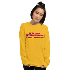 If It Isn't Intersectional It Isn't Feminism Long Sleeve Shirt - Feminist Trash Store