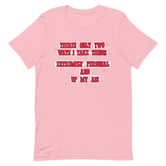 *Only Two Ways Unisex T-Shirt - Feminist Trash Store