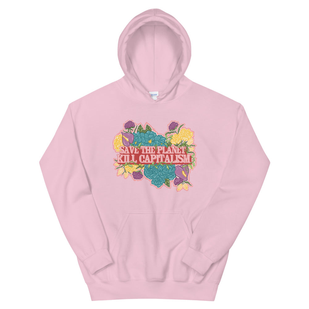 *Save The Planet Kille Capitalism Unisex Hoodie - Feminist Trash Store