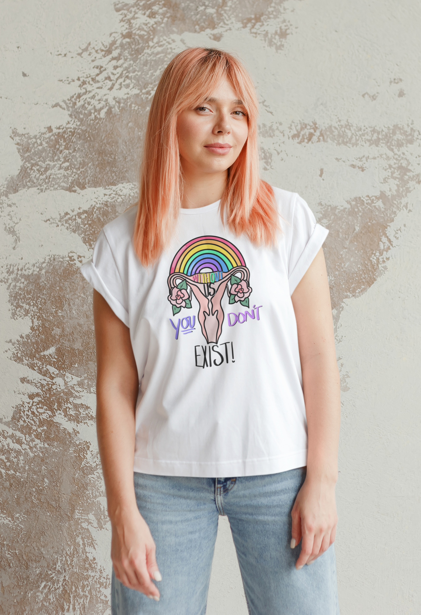 *Without Us You Don't Exist Unisex T-Shirt - Feminist Trash Store