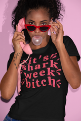It's Sharkweek Bitch Unisex Feminist T-Shirt - Feminist Trash Store - Shop Women’s Rights T-shirts - Oversized Black Women’s shirt