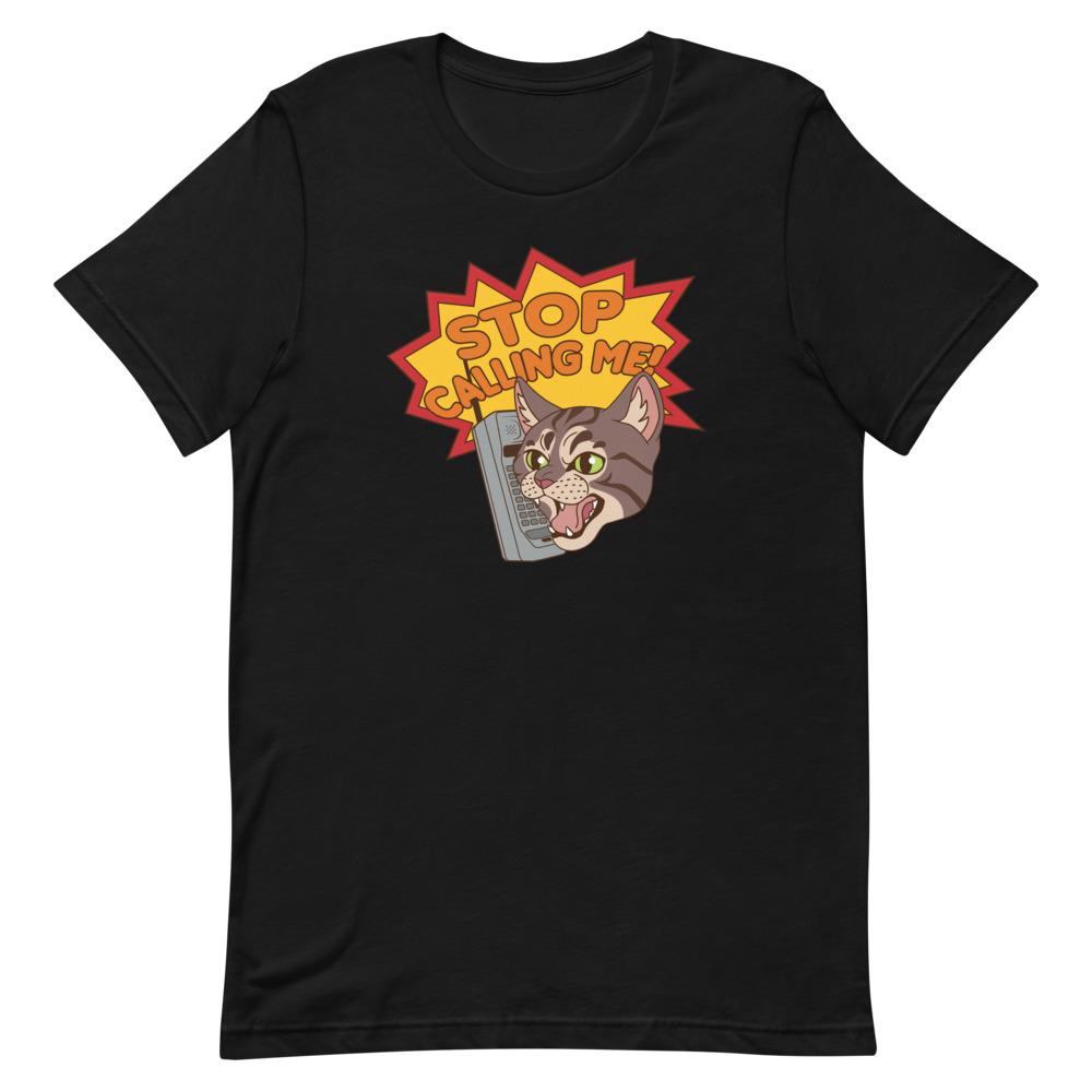 *Stop Catcalling Me Unisex Feminist T-Shirt In Black -Enough with the catcalls!