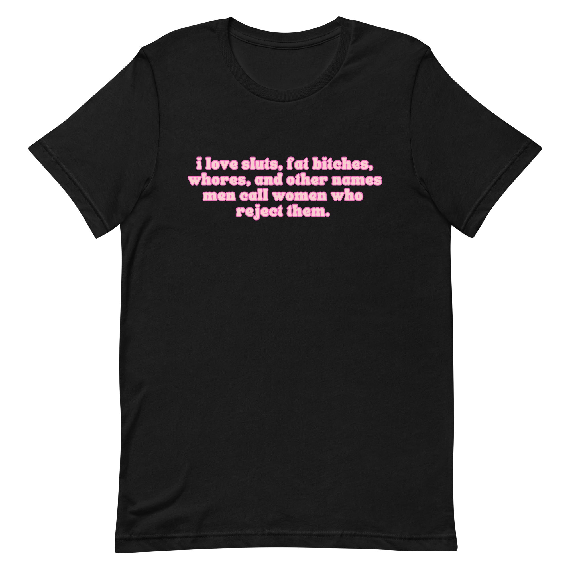 I Love Sluts Unisex Feminist T-shirt - Shop Women’s Rights T-shirts - Feminist Trash Store - Black