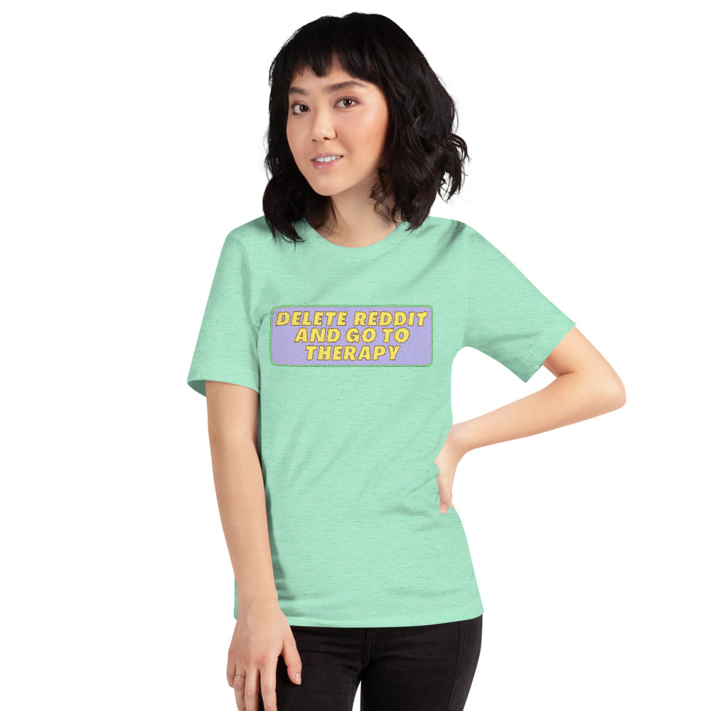 Delete Reddit And Go To Therapy Short-Sleeve Unisex T-Shirt