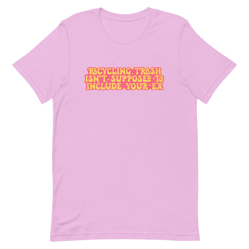 Recycling Trash Isn’t Supposed To Include Your Ex Unisex Feminist T-Shirt- Shop Women’s Rights T-shirts - Feminist Trash Store - Lilac