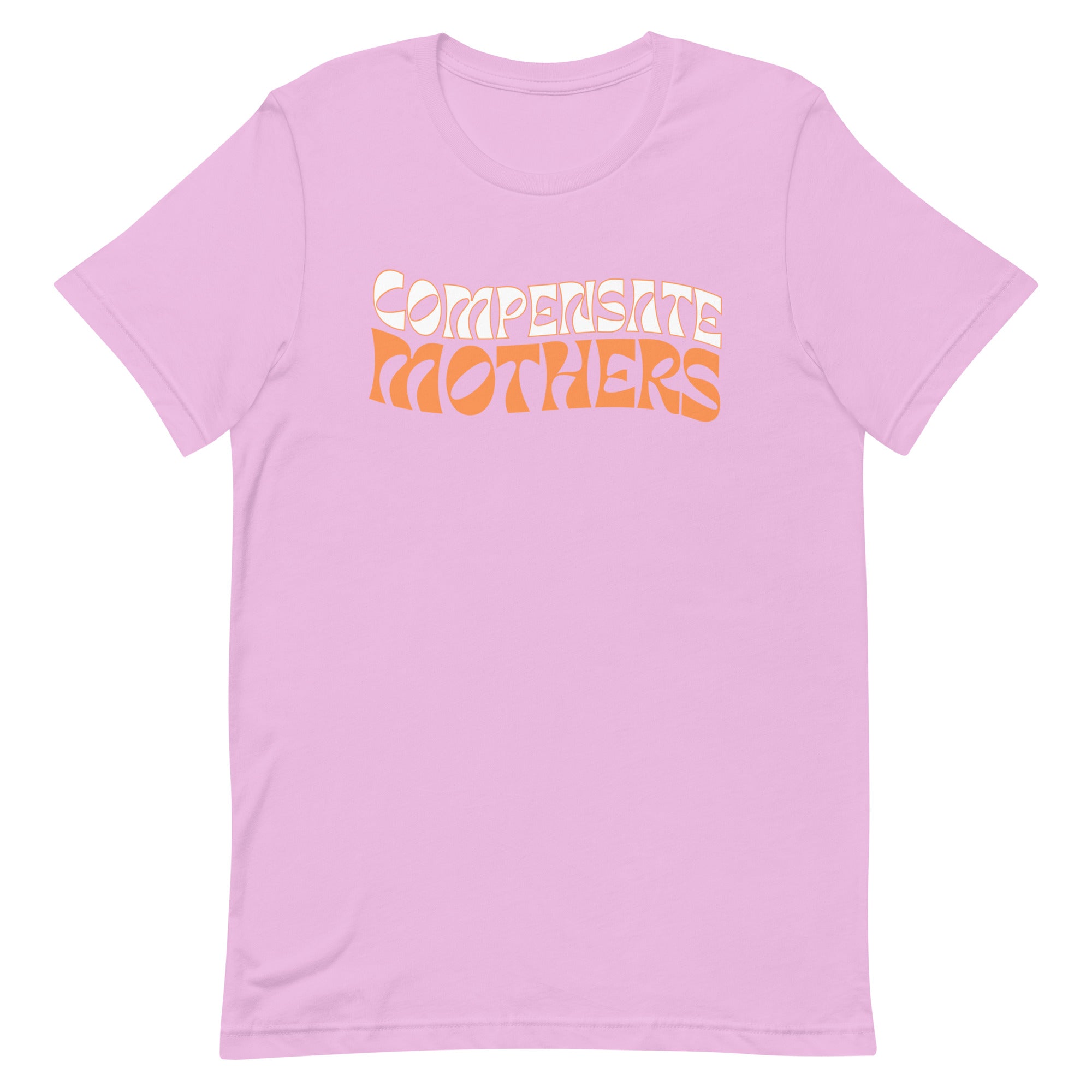 Compensate Mothers Unisex Feminist T-shirt - Shop Women’s Rights T-shirts - Feminist Trash Store - Lilac