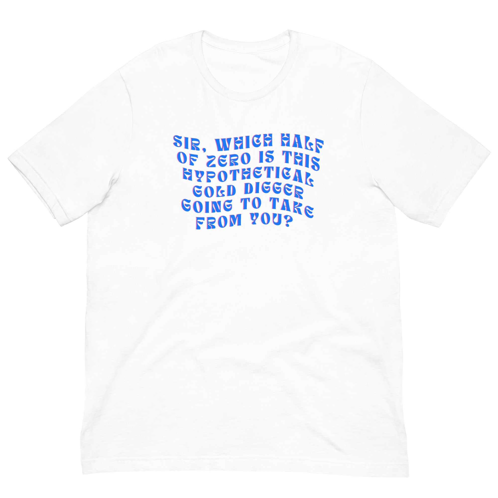 Which Half Of Zero Unisex Feminist T-shirt - Shop Women’s Rights T-Shirts - Feminist Trash Store - White