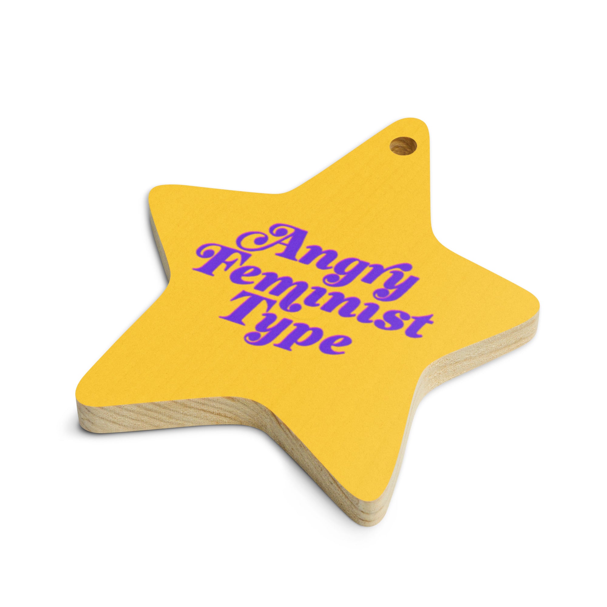 Angry Feminist Type Wooden Ornament