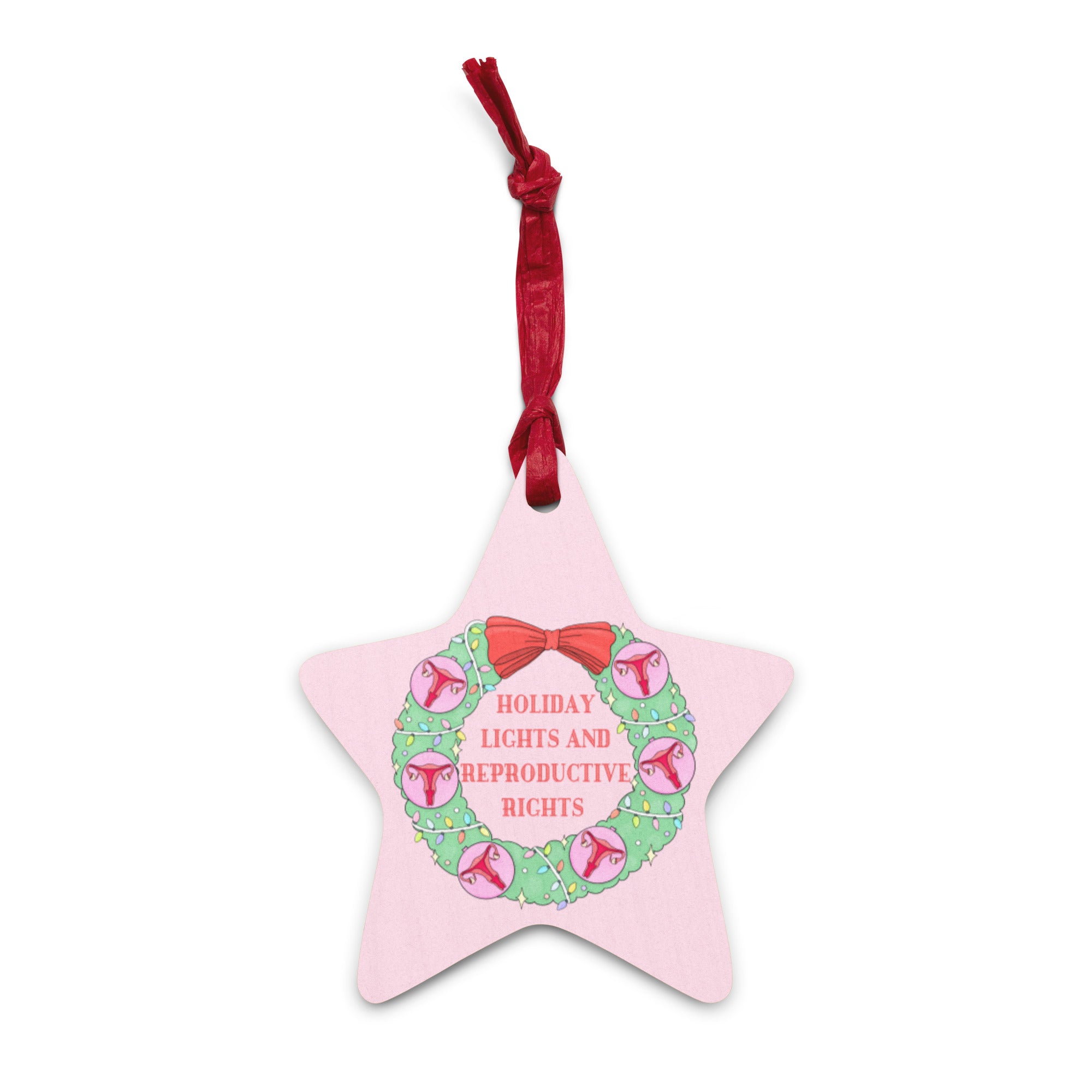 Holiday Lights And Reproductive Rights Wooden ornaments