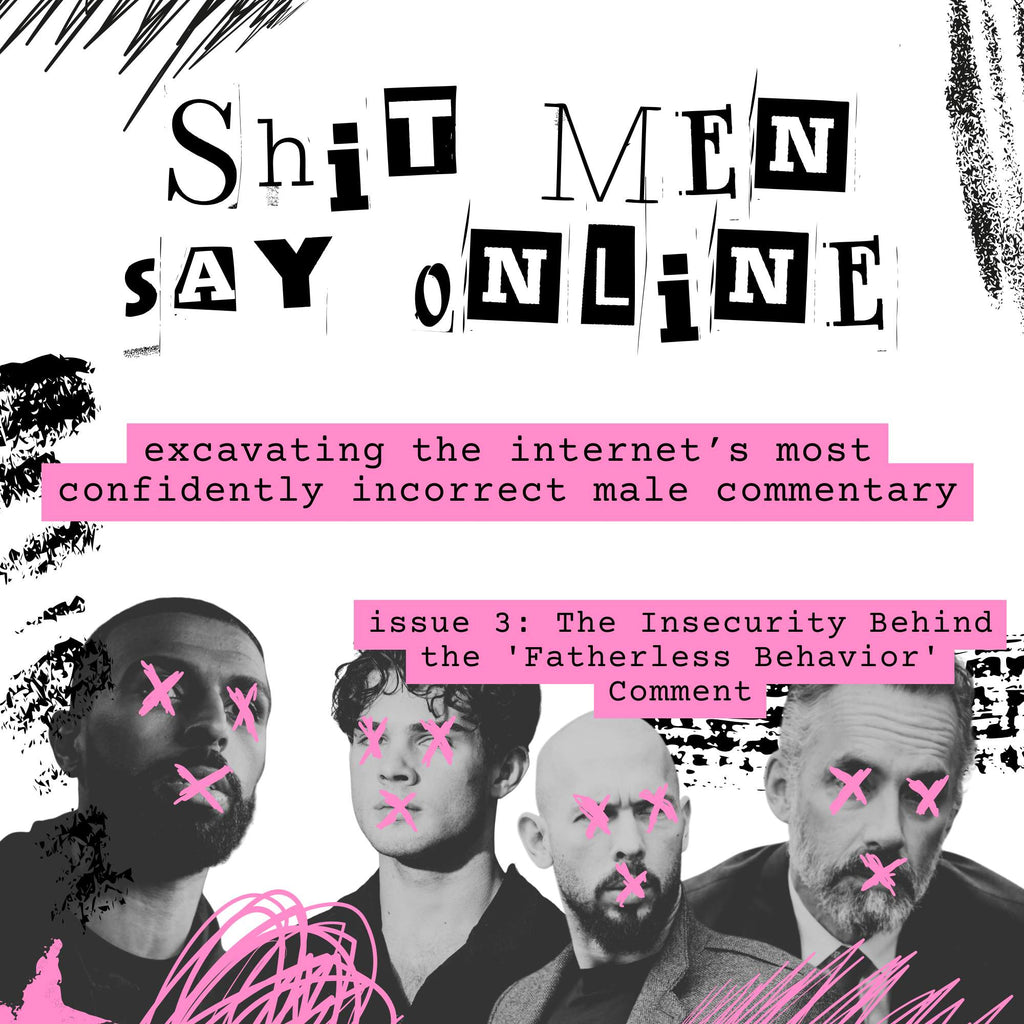 Man Comment Shit Men Say Online- The Insecurity Behind the 'Fatherless Behavior' C ...