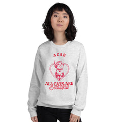 Ash Grey ACAB sweatshirt featuring a red cat illustration in a heart with the words all cats are beautiful in red caps and script font. Shop Feminist Trash for political clothing, acab t-shirts and feminist clothing