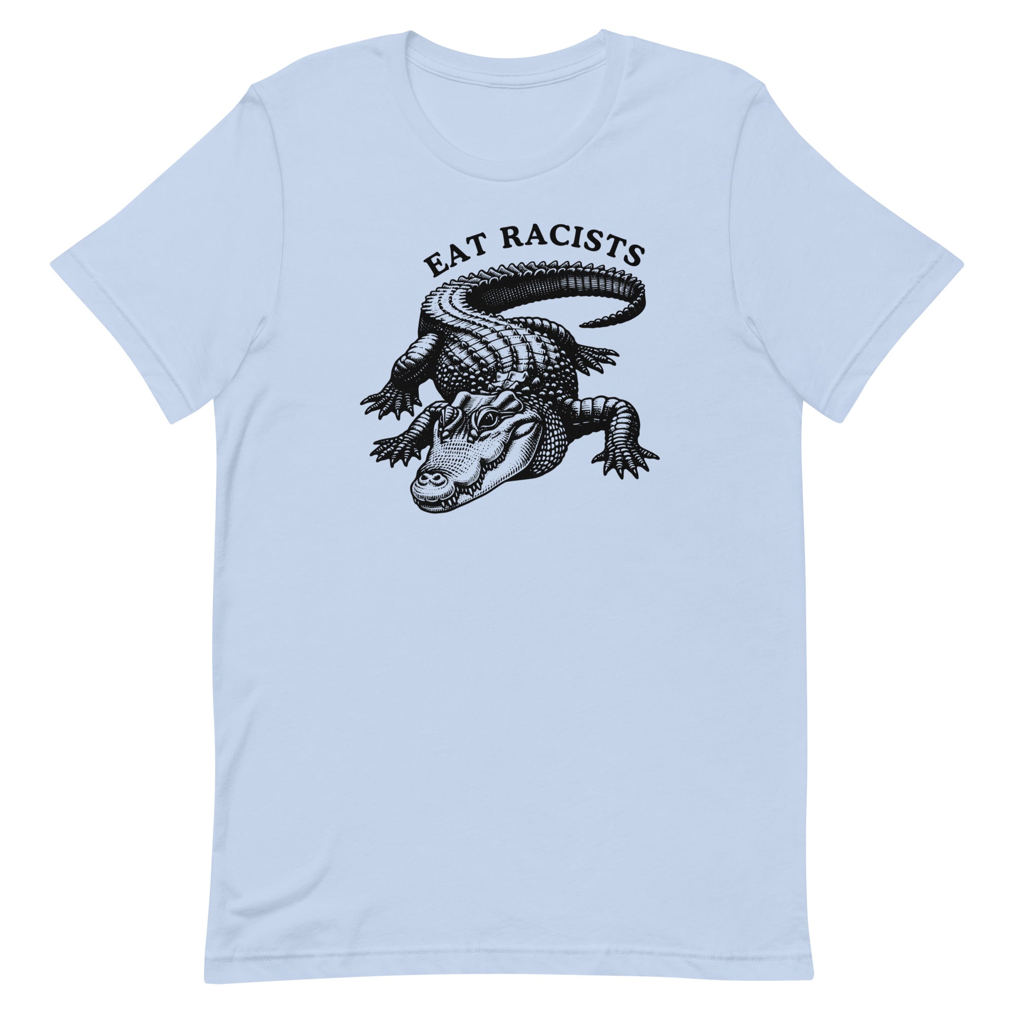 Blue political Tshirt that says eat racists in black writing featuring a black alligator illustration- shop feminist trash for anti racist t-shirts 