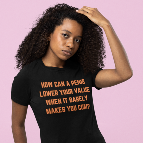 How Can A Penis Unisex Feminist t-shirt - Shop Women’s Rights T-shirts - Feminist Trash Store