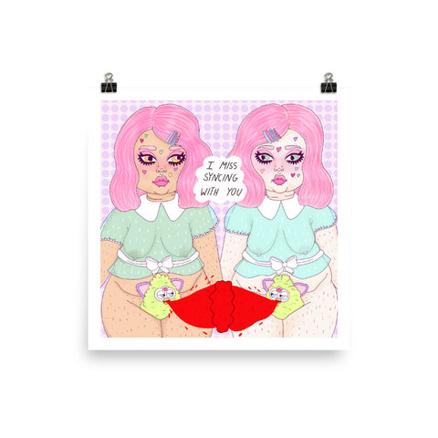 I Miss Syncing With You Feminist Art Print - Feminist Trash Store - Shop Women’s Rights Art. Featuring Plus size twins inspired by the shining with two furbies squirting blood at each other, you know just girly things
