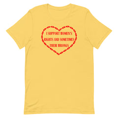 Yellow feminist shirt that says I support women's rights and sometimes their wrongs in red writing inside a red chain heart. Shop feminist Trash for funny t-shirts for women and dump him shirts