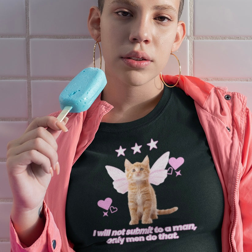 Black funny feminist tshirt that says I will not submit to a man, only men do that. Shop Feminist Trash for feminist apparel and women’s March merchandise 