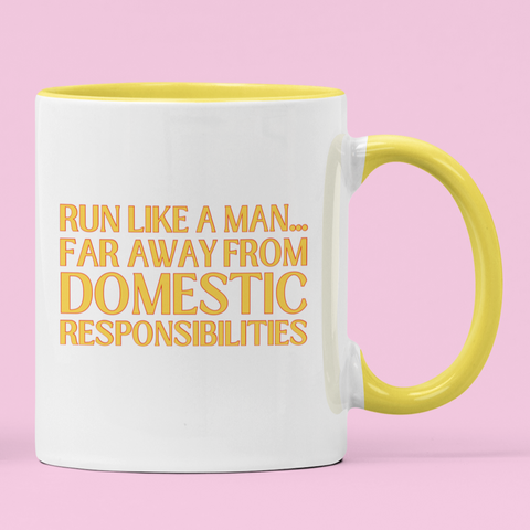 Hilarious White feminist Mug That boldly declares "run like a man... far away from domestic responsibilities" In Bright yellow text. Shop Feminist Ceramics For The Empowered Woman