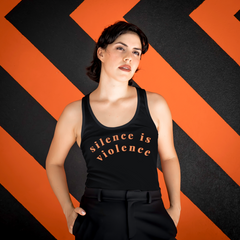 Silence Is Violence Unisex  Feminist Tank Top - Shop Social Justice Feminist Apparel