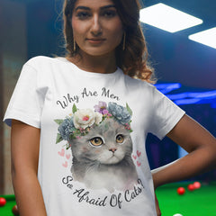 white feminist shirt that asks the question: why are men so afraid of cat? featuring a cute grey cat wearing a flower crown illustration 