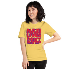 Yellow political t-shirt that says Nazi Lives Don't Matter in old red writing with a dark purple shadow- shop feminist trash for feminist clothing and acab t-shirts