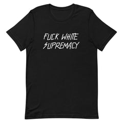 Bold Black Feminist T shirt- "Fuck White Supremacy" - Shop Feminist T Shirts