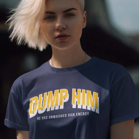 navy blue feminist shirt that says dump him he has unwashed dick energy in a sports jersey style design- shop feminist trash for dump him shirts and feminist tees