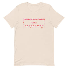 Soft cream feminist t-shirt boldly advocating "Against Abortions? Get a Vasectomy."