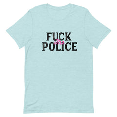 Heather prism ice blue feminist t-shirt boldly featuring "Fuck the Police" in black and pink writing