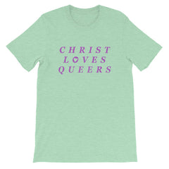 Heather Prism Mint Feminist T-Shirt - "Christ Loves Queers" - Shop Feminist and Pride Apparel