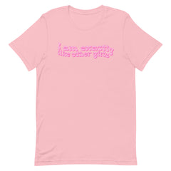 pink feminist t-shirt that says I Am Exactly Like Other Girls in pink wavy writing- shop feminist trash for feminist tees and dump him t-shirts