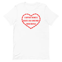 white feminist shirt that says I support women's rights and sometimes their wrongs in red writing inside a red chain heart. Shop feminist Trash for funny t-shirts for women and dump him shirts