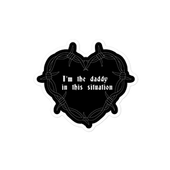 I’m The Daddy In This Situation Sticker