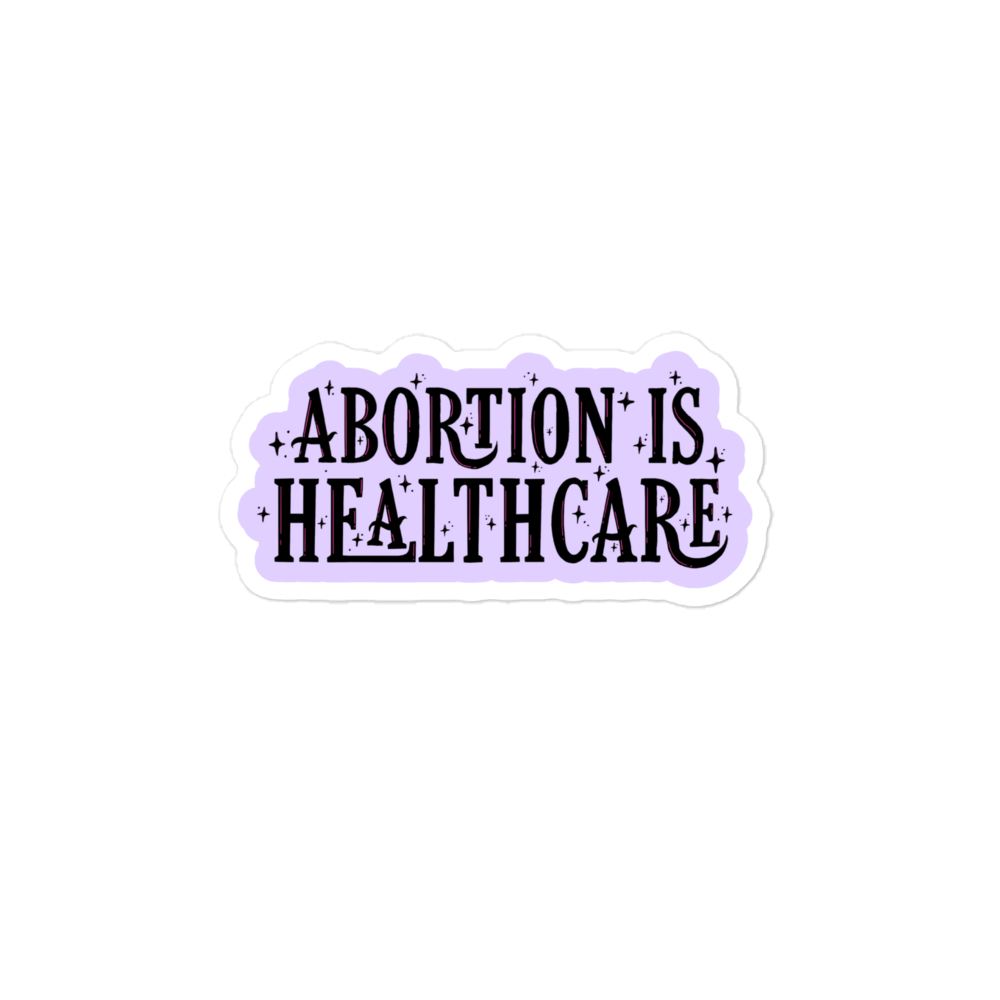 Abortion Is Healthcare Stickers