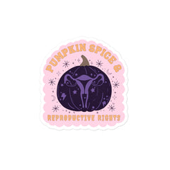 Pumpkin Spice & Reproductive Rights Sticker