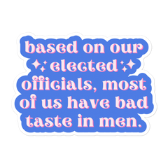Based On Our Elected Officials Sticker