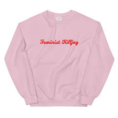 Light pink feminist sweatshirt with the phrase 'Feminist Killjoy,' celebrating empowerment and promoting gender equality