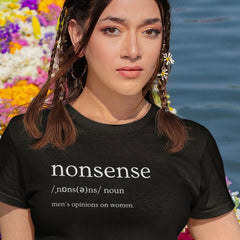 black feminist tshirt that says nonsense defined as men's opinions  on women- shop feminist trash for funny feminist t-shirts