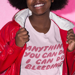 Anything You Can Do I Can Do Bleeding Short-Sleeve Unisex Feminist T shirt - Feminist Trash Store - Shop Women’s Rights T-shirts