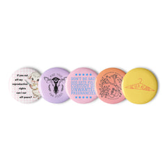 set of five 1.25" feminist buttons with various pro choice designs- shop feminist trash for feminist pins and political clothing
