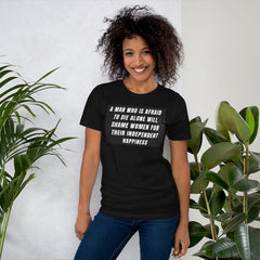 A Man Who Is Afraid To Die Alone Unisex t-shirt