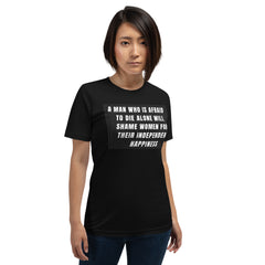A Man Who Is Afraid To Die Alone Unisex t-shirt