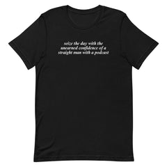 Seize The Day Limited Edition Unisex t-shirt