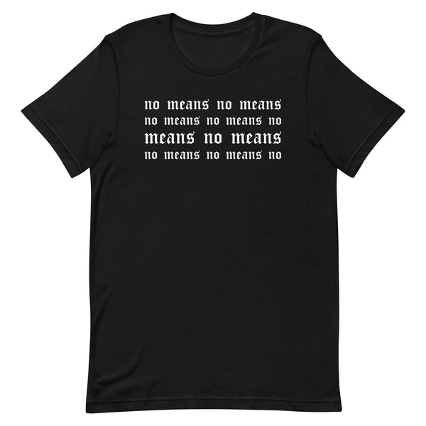 No Means No Unisex t-shirt – Feminist Trash Store