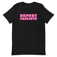 Deport Fascists Unisex t-shirt