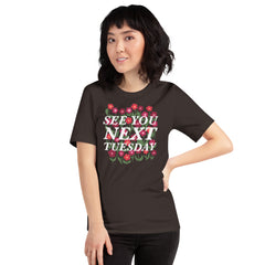 See You Next Tuesday Unisex Feminist T-shirt - Shop Women’s Rights T-shirts - Brown Oversized Women’s Feminist Shirt