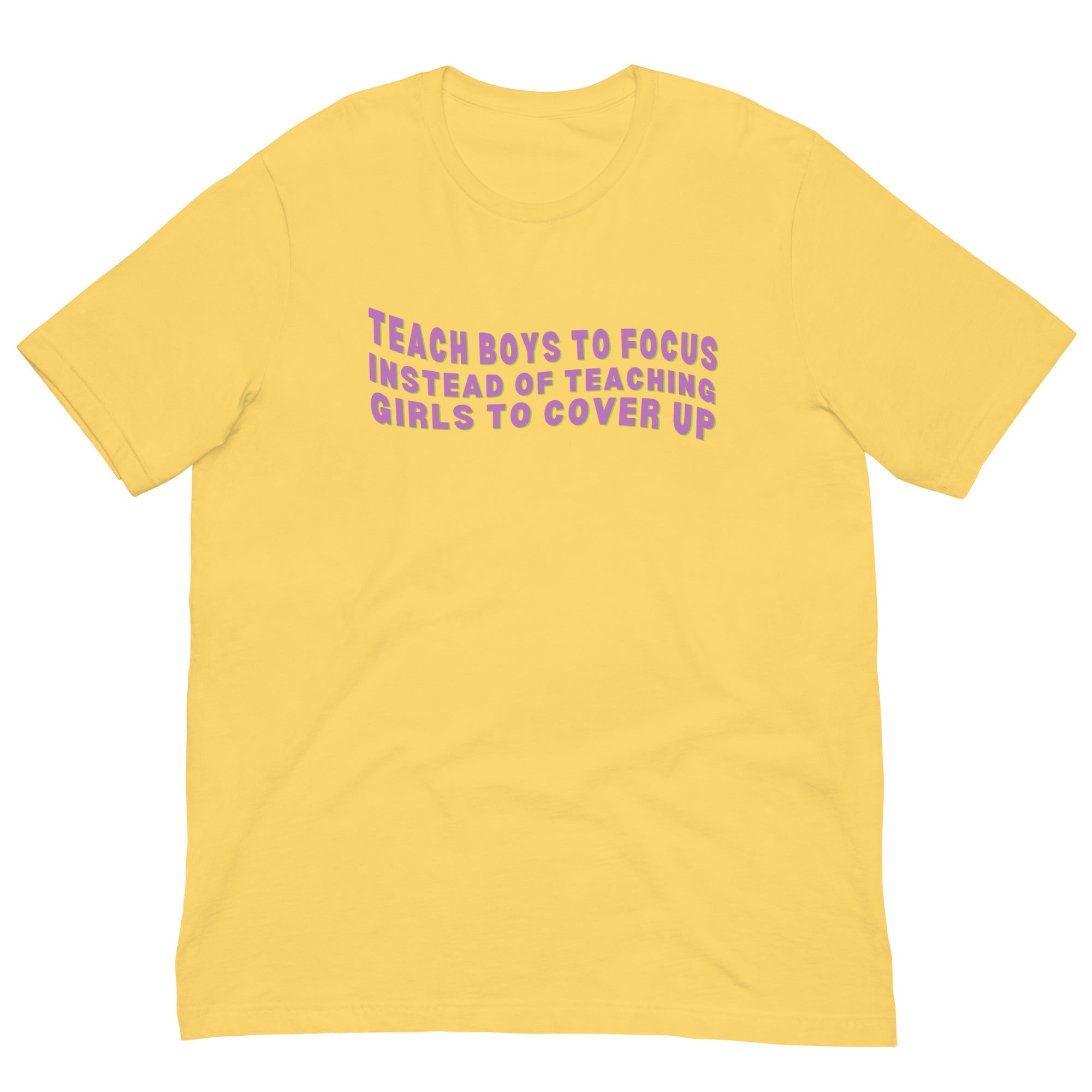 Teach Boys To Focus Unisex Feminist T-shirt - Shop Women’s Rights T-shirts - Feminist Trash Store - Yellow