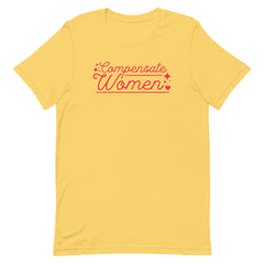 Compensate Women Unisex t-shirt