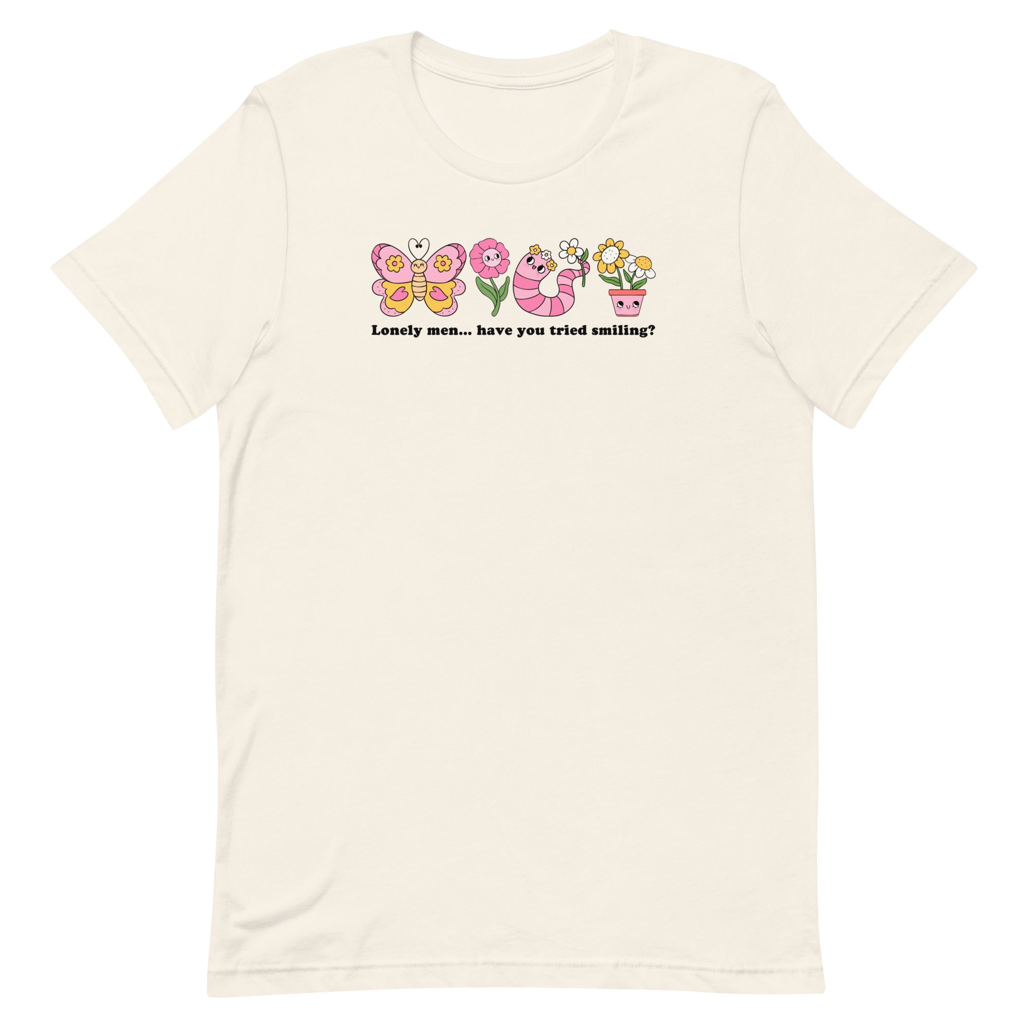 vintage white feminist tee making fun of the self inflicted male loneliness epidemic. Lonely men... have you tried smiling? Featuring cute pink illustrations of a worm, flowers and a butterfly. Shop Feminist Trash for funny t-shirts for women and feminist tees